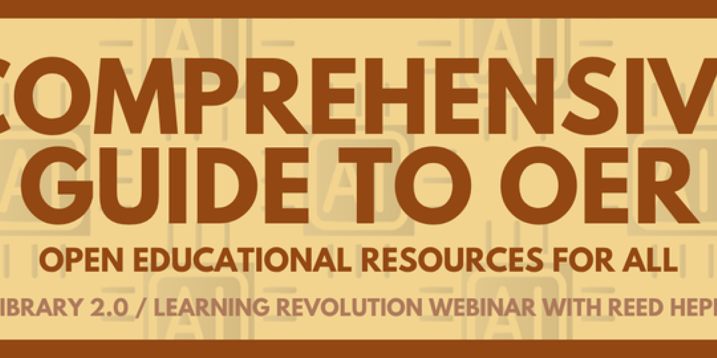 New Webinar - "Comprehensive Guide to OER: Open Educational Resources for All"